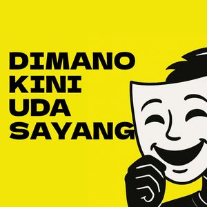 Dimano Kini Uda Sayang