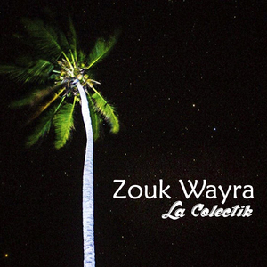 Zouk Wayra