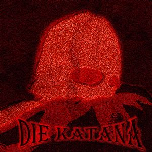 DIE KATANA