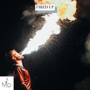 Fired Up
