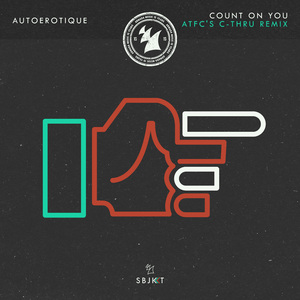 Count On You (ATFC's C-thru Remix)