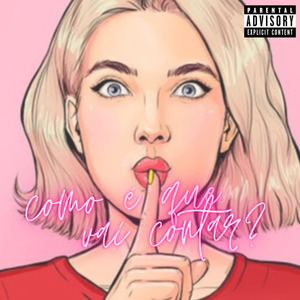 Como É Que Vai Contar?