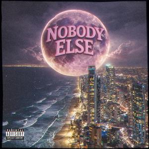 Nobody Else