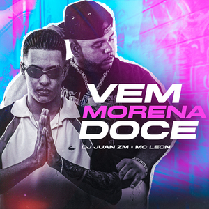 Vem Morena Doce