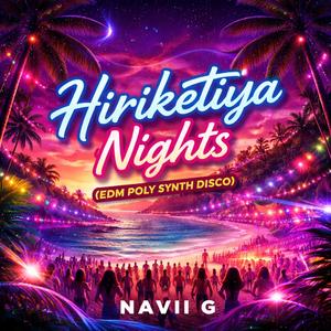 Hiriketiya Nights (Electronic Poly Synth Disco)