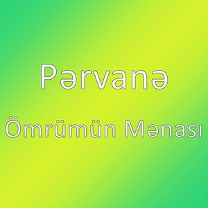 Ömrümün Mənası