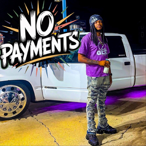 No Payments (Stop Hating)