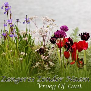 Vroeg Of Laat