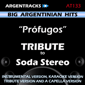 Profugos (In the Style of Soda Stereo) [Tribute Version]