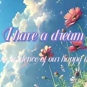 I have a dream