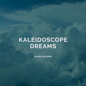 Kaleidoscope Dreams