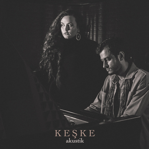 Keşke (Akustik)