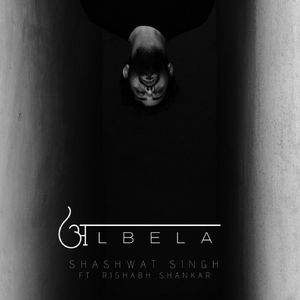 Albela (feat. Rishabh Shankar)