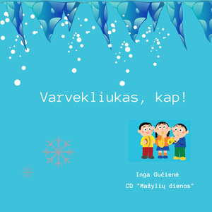 Varvekliukas, Kap!