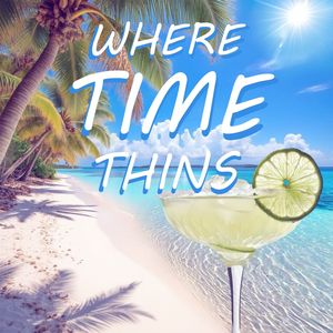 Where Time Thins