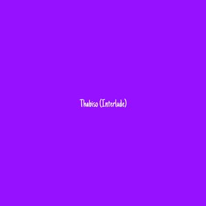 Thabiso (Interlude)