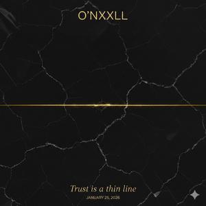 Trust Is A Thin Line