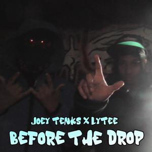 Before The Drop (feat. LyTee)