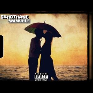 Wamuhle (feat. Ntuthuko dah poet)