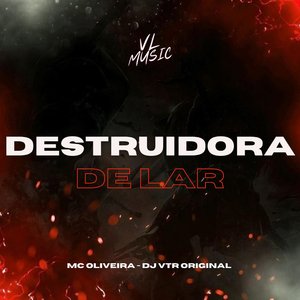 Destruidora de Lar