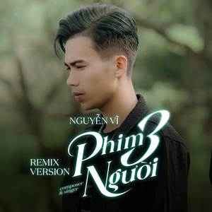 Phim Ba Người (Truzg Remix)