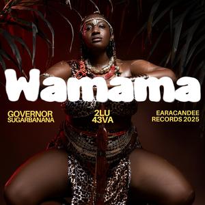 Wamama (feat. 2LU 43VA)