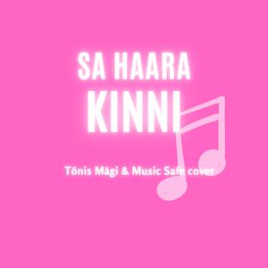 Sa Haara Kinni (Tõnis Mägi & Music Safe cover)