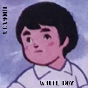 Yumga-White Boy（Thorn33 remix）
