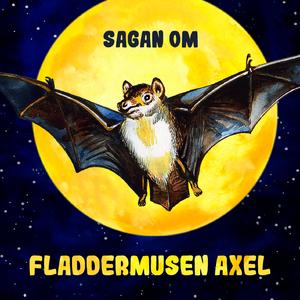 Sagan om fladdermusen Axel, del 2