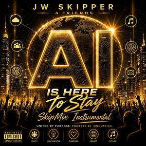 AI Is Here to Stay (SkipMix - Instrumental)