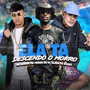 Ela Ta Descendo o Morro (Brega Funk)