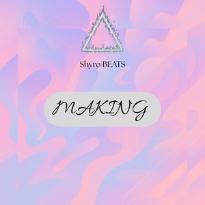 MAKING