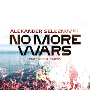 No More Wars (feat. Orest Filipov)