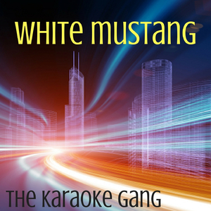 White Mustang (Karaoke Version) (Originally Performed by Lana Del Rey)