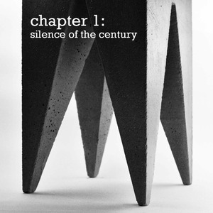 Chapter 1: Silence of the Century