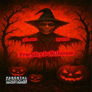 everyday is Halloween (feat. MjbSlime)
