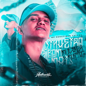 Dinheiro É Bom , Mulher É Muito Mais