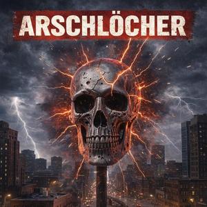 Arschlöcher