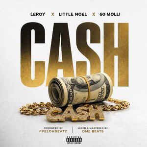 Cash (feat. Little Noel & 60 Moli)