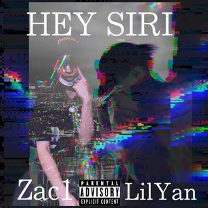 Zac1-Hey! Siri!Remix(Prod.Fantom)（Lil Yan / Zac1 remix）