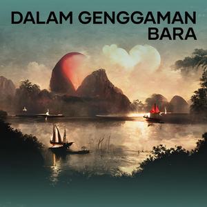Dalam Genggaman Bara