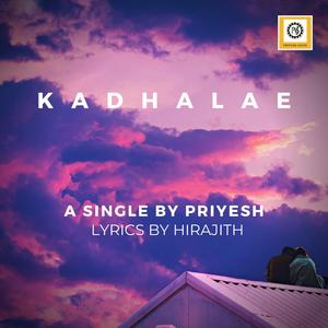 Kadhalae (feat. Sowmya)
