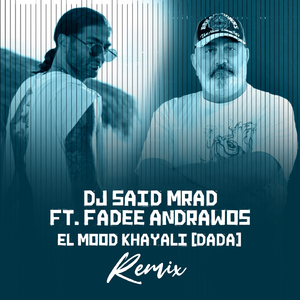 El Mood Khayali (Dada Remix)