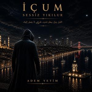 İÇUM – Sessiz Yıkılur