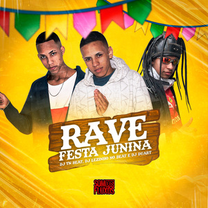 Rave de Festa Junina