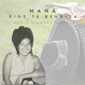 Mama Dios Te Bendiga