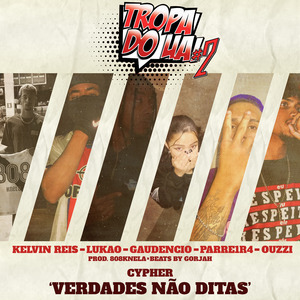 Tropa do Uai #2 Cypher 'Verdades Não Ditas'