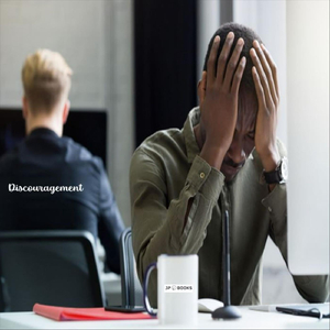 Discouragement