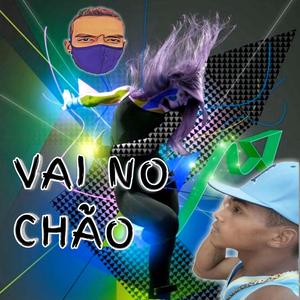 VAI NO CHÃO