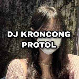 DJ KRONCONG PROTOL